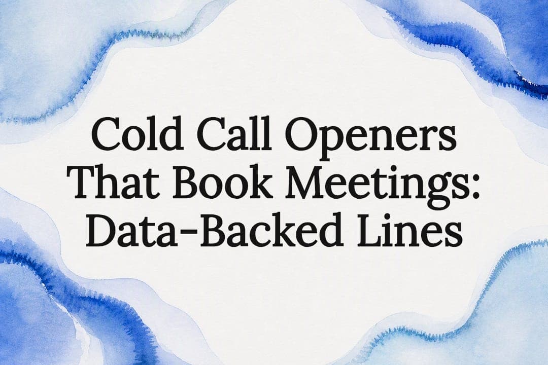 Cold Call Openers That Book Meetings: Data-Backed Lines